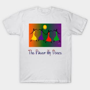 The Power Of Dance T-Shirt